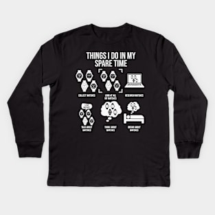 Things I Do In My Spare Time, Horologist Watch Collector Kids Long Sleeve T-Shirt